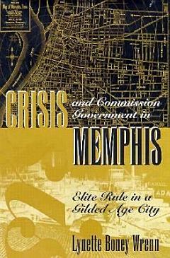 Crisis and Commission Government in Memphis