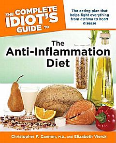 The Complete Idiot\'s Guide to the Anti-inflammation Diet