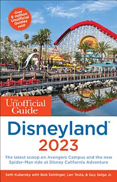 The Unofficial Guide to Disneyland 2023