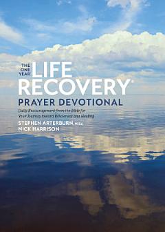 The One Year Life Recovery Prayer Devotional