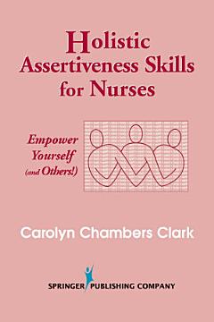 Holistic Assertiveness Skills for Nurses