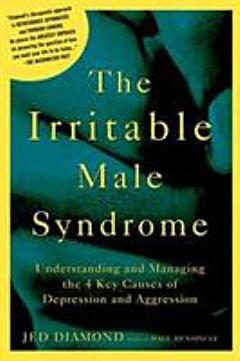 The Irritable Male Syndrome