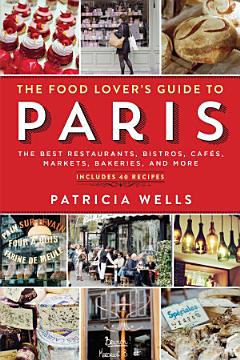 The Food Lover\'s Guide to Paris