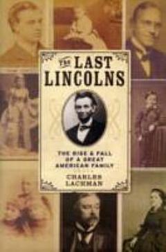 The Last Lincolns