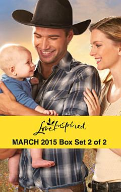 Love Inspired March 2015 - Box Set 2 of 2