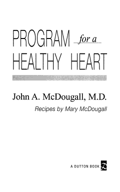 The McDougall Program for a Healthy Heart