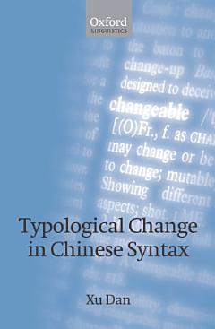 Typological Change in Chinese Syntax