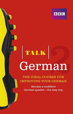 Talk German 2 Enhanced eBook (with audio) - Learn German with BBC Active