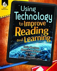 Using Technology to Improve Reading and Learning