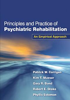 Principles and Practice of Psychiatric Rehabilitation