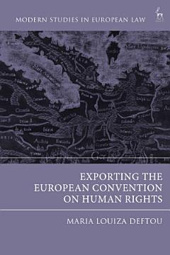 Exporting the European Convention on Human Rights