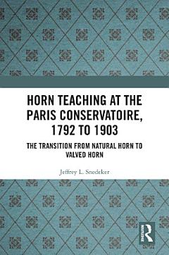 Horn Teaching at the Paris Conservatoire, 1792 to 1903