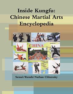 Inside Kungfu: Chinese Martial Arts Encyclopedia