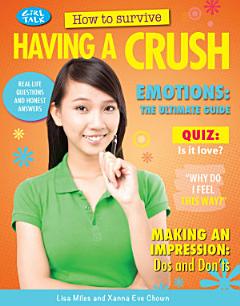 How to Survive Having a Crush