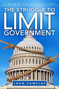 The Struggle to Limit Government