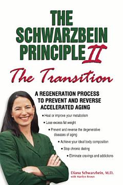 The Schwarzbein Principle II, The "Transition"