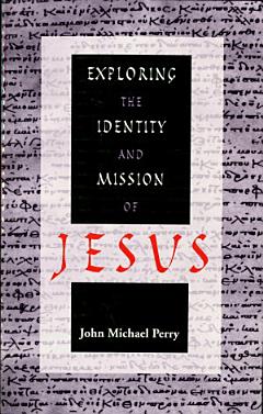 Exploring the Identity and Mission of Jesus