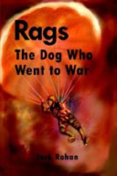 Rags, the Dog Who Went to War