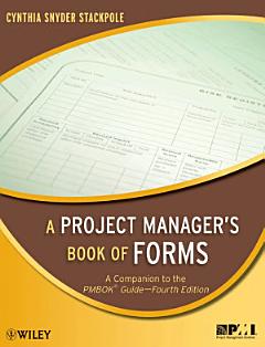 A Project Manager\'s Book of Forms