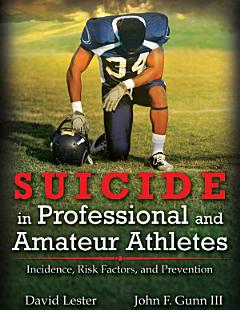 SUICIDE IN PROFESSIONAL AND AMATEUR ATHLETES