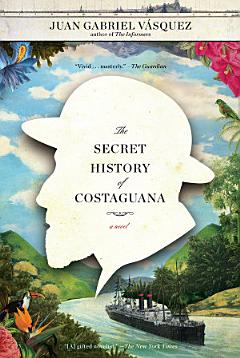 The Secret History of Costaguana