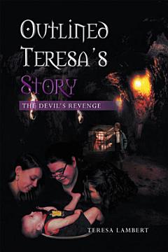 Outlined Teresa\'s Story - the Devil\'s Revenge