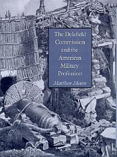 The Delafield Commission and the American Military Profession