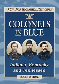 Colonels in Blue—Indiana, Kentucky and Tennessee