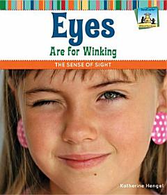 Eyes Are for Winking:The Sense of Sight