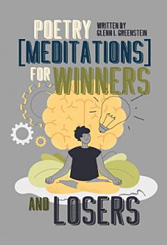 Poetry (Meditations) for Winners and Losers