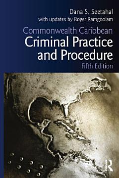 Commonwealth Caribbean Criminal Practice and Procedure