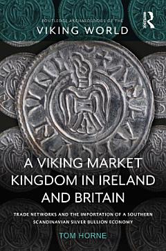 A Viking Market Kingdom in Ireland and Britain