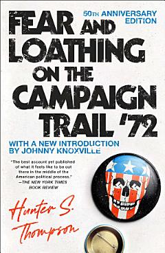 Fear and Loathing on the Campaign Trail \'72