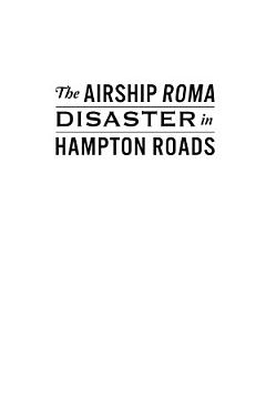 Airship ROMA Disaster in Hampton Roads, The