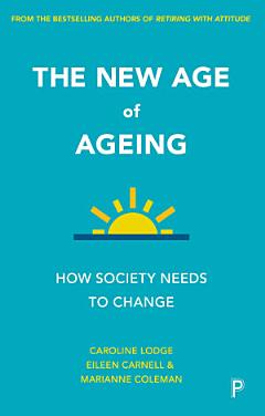 The New Age of Ageing