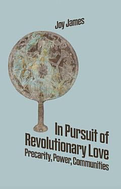 In Pursuit Of Revolutionary Love