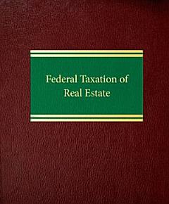 Federal Taxation of Real Estate