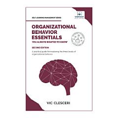 Organizational Behavior Essentials You Always Wanted To Know