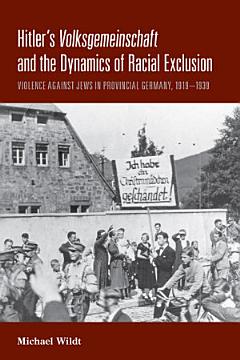 Hitler\'s Volksgemeinschaft and the Dynamics of Racial Exclusion