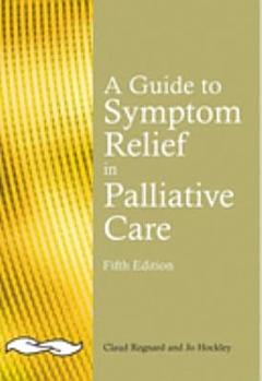 A Guide to Symptom Relief in Palliative Care