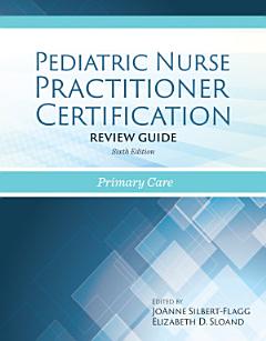 Pediatric Nurse Practitioner Certification Review Guide