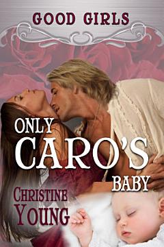 Only Caro\'s Baby