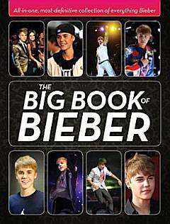 The Big Book of Bieber