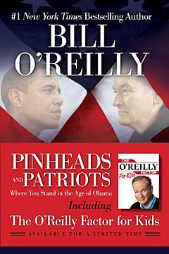 Pinheads and Patriots Plus The O\'Reilly Factor for Kids