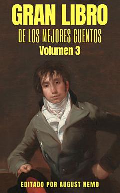 Gran Libro de Los Mejores Cuentos: Volumen 3