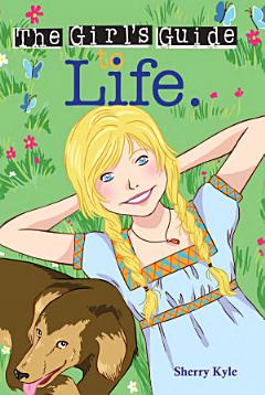 The Girl\'s Guide to Life