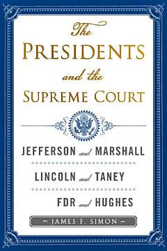 The Presidents and the Supreme Court