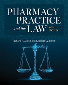 Pharmacy Practice and the Law