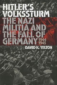 Hitler\'s Volkssturm