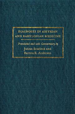 Diagnoses in Assyrian and Babylonian Medicine